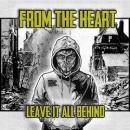 FROM THE HEART - Leave It All Behind - CD