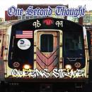 ONE SECOND THOUGHT - Queens Style 1995 - 1999 - LP